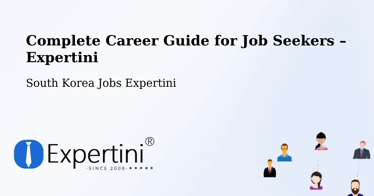 Career Guide for Job Seekers – Boryeong Si - Boryeong Si, South Korea Jobs Expertini