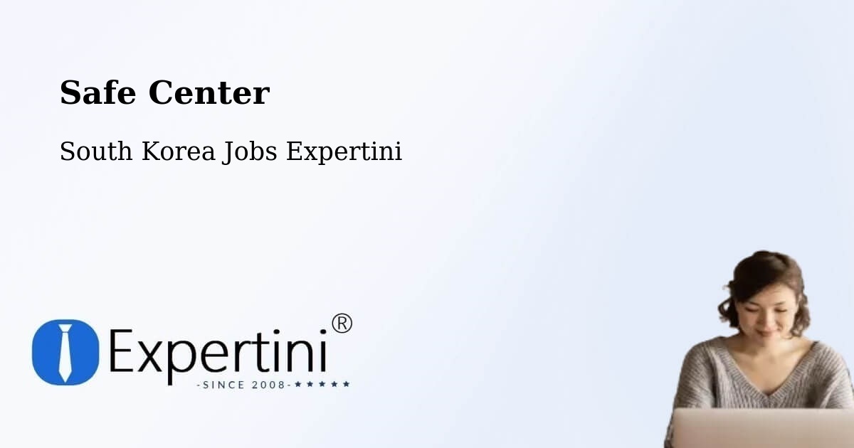 Safety Center – Boryeong Si - South Korea Jobs Expertini